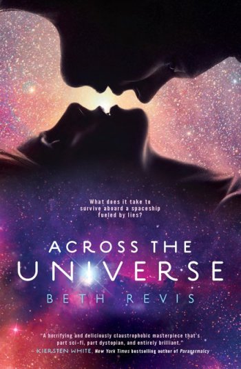 Across the Universe by Beth Revis. Okay. Can I just start off by saying that 
